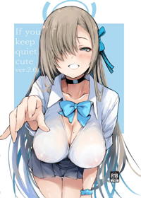 If you keep quiet cute ver.2.0 & UPSIDEver.4.0
