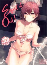 Spit it Out!