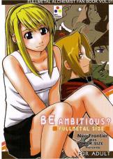 BE AMBITIOUS? FULLMETAL SIDE